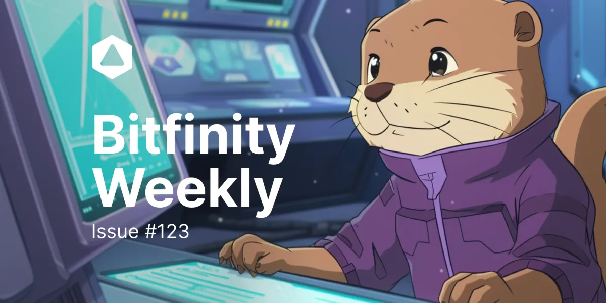 Bitfinity Weekly: Making Friends