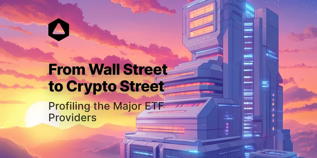 From Wall Street to Crypto Street: Profiling the Major ETF Providers