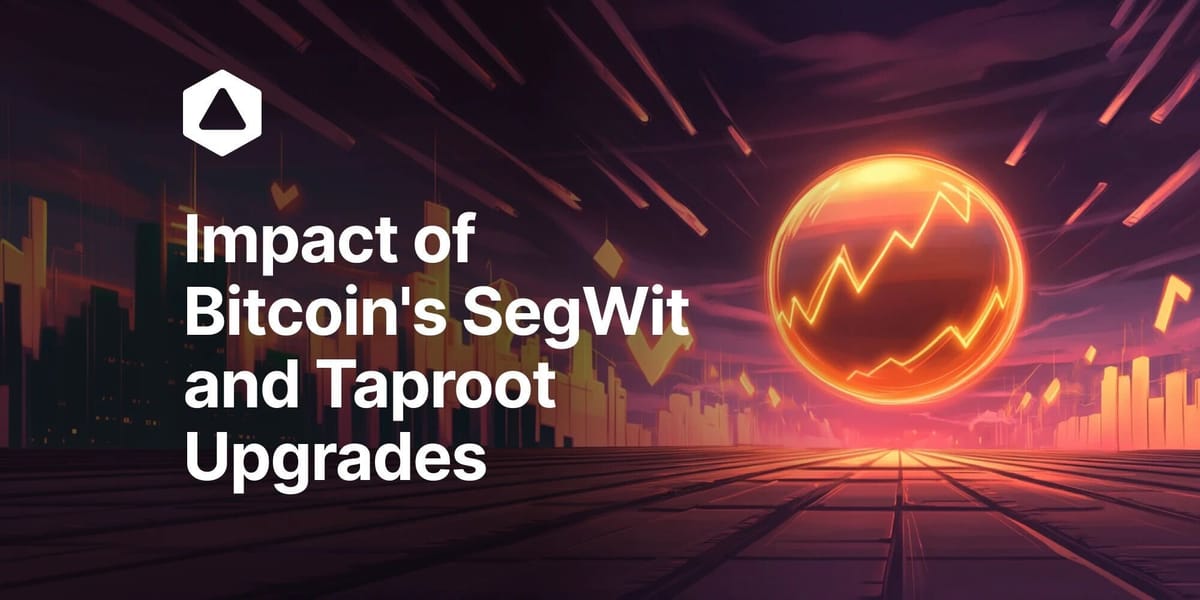 Why Bitcoin Keeps Changing Its Mind: Impact of Bitcoin's SegWit and Taproot Upgrades?