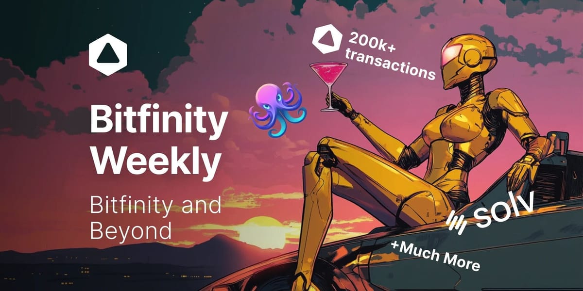 Bitfinity Weekly: Bitfinity & Beyond