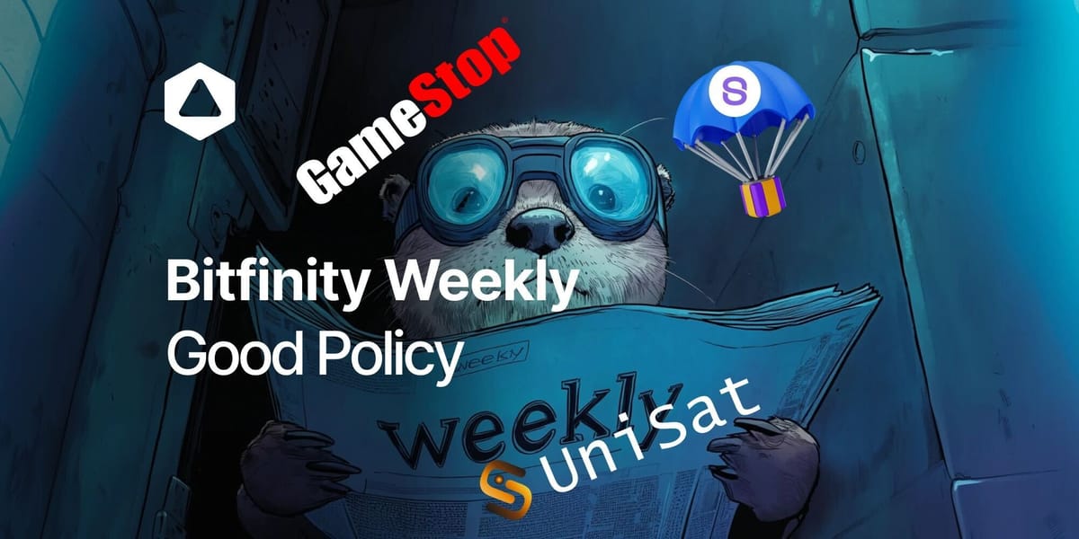 Bitfinity Weekly: Good Policy