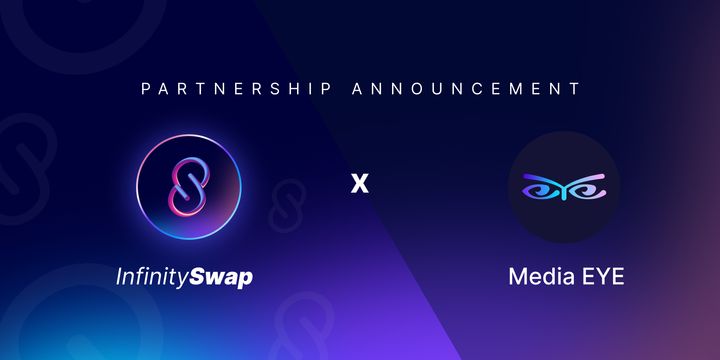 InfinitySwap Forms a Strategic Partnership with Media EYE