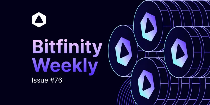 Bitfinity Weekly: Don't Trust, Verify