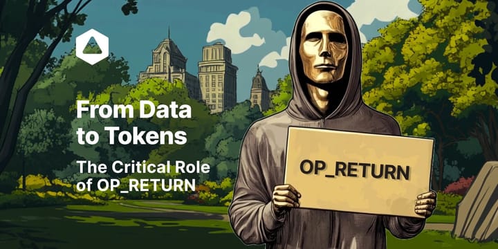 From Data to Tokens: The Critical Role of OP_RETURN