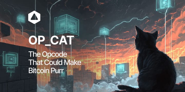 OP_CAT: The Opcode That Could Make Bitcoin Purr