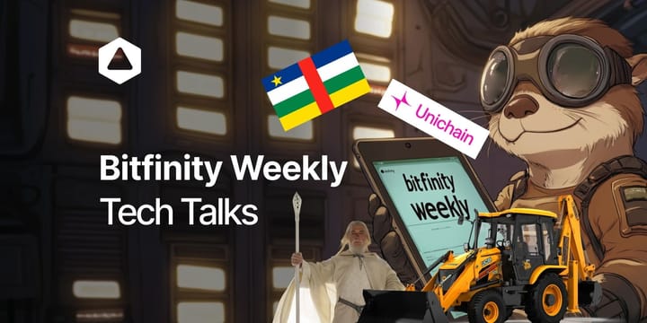 Bitfinity Weekly: Tech Talks