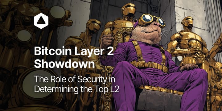 Bitcoin Layer 2 Showdown: The Role of Security in Determining the Top L2