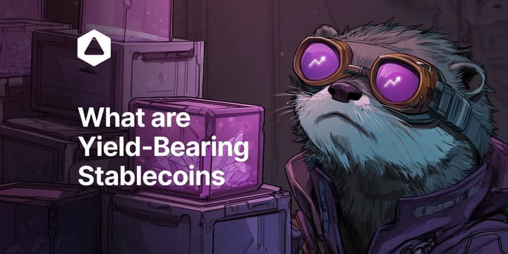 What are Yield-Bearing Stablecoins and How Do They Work?